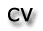 CV